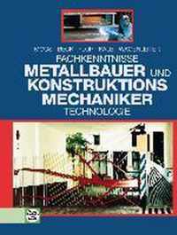 Fachkenntnisse Metallbauer und Konstruktionsmechaniker. Technologie