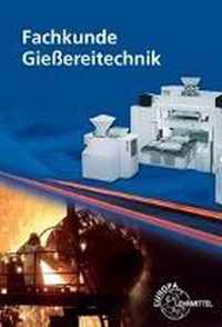 Fachkunde Gießereitechnik