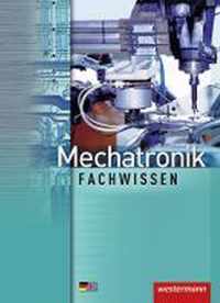 Mechatronik. Schülerbuch. Fachwissen