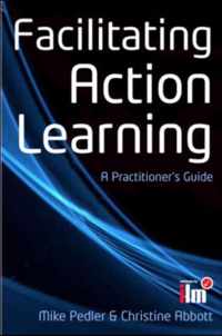 Facilitating Action Learning