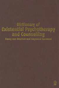 Dictionary of Existential Psychotherapy and Counselling