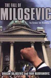 The Fall of Milosevic