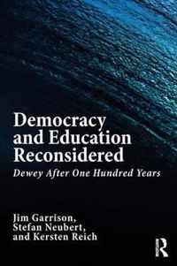 Democracy and Education Reconsidered