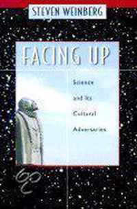 Facing Up - Science & Its Cultural Adversaries