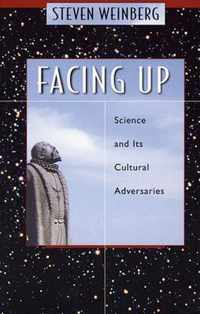 Facing Up - Science and its Cultural Adversaries