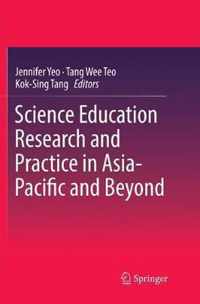 Science Education Research and Practice in Asia-Pacific and Beyond