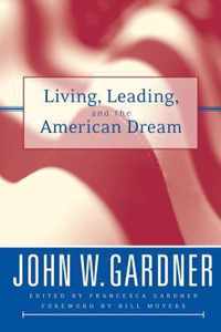 Living, Leading, and the American Dream