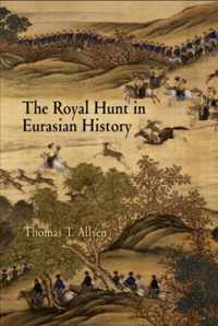 The Royal Hunt in Eurasian History