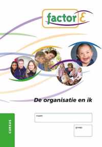 Factor-E de organisatie en ik Cursus