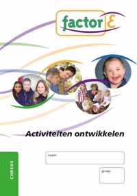 Factor-E Activiteiten ontwikkelen Cursus