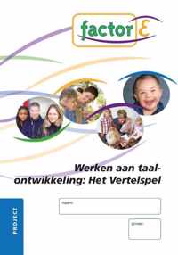 Werken aan taalontwikkeling: Het vertelspel SAW niv.3/4 Project werkboek