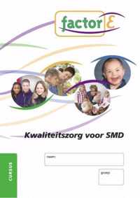 Factor-E Kwaliteitszorg voor SMD Cursus