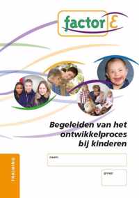 Factor-E Begeleiding van het ontwikkelingsproces bij kinderen Training