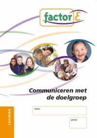 Factor E Communiceren met de doelgroep voor PWJ Traning