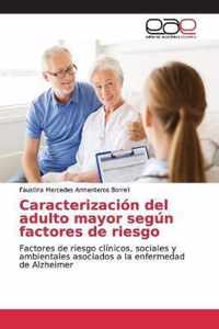 Caracterizacion del adulto mayor segun factores de riesgo