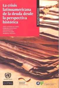 La Crisis Latinoamericana de la Deuda desde la Perspectiva Historica