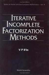 Iterative Incomplete Factorization Methods