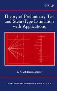Theory Of Preliminary Test And Stein-Type Estimation With Applications