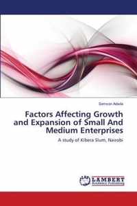 Factors Affecting Growth and Expansion of Small And Medium Enterprises