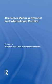 The News Media In National And International Conflict