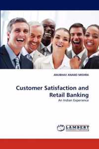 Customer Satisfaction and Retail Banking