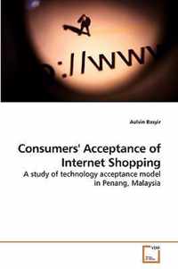 Consumers' Acceptance of Internet Shopping