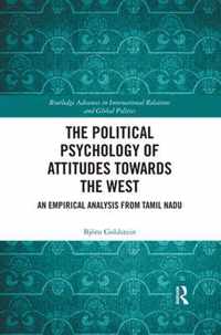 The Political Psychology of Attitudes towards the West