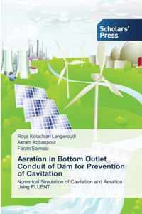 Aeration in Bottom Outlet Conduit of Dam for Prevention of Cavitation