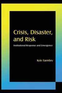 Crisis, Disaster and Risk