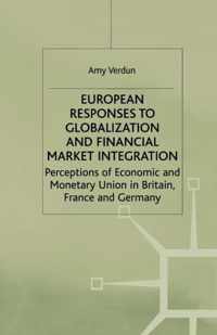 European Responses to Globalization and Financial Market Integration