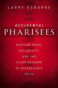 Accidental Pharisees