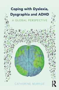 Coping with Dyslexia, Dysgraphia and ADHD