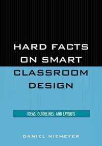 Hard Facts on Smart Classroom Design