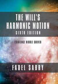 The Will's Harmonic Motion: Sixtth Edition