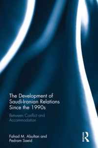 The Development of Saudi-Iranian Relations Since the 1990s