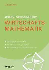 Wiley-Schnellkurs Wirtschaftsmathematik