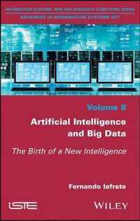 Artificial Intelligence and Big Data - The Birth of a New Intelligence