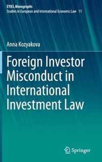 Foreign Investor Misconduct in International Investment Law