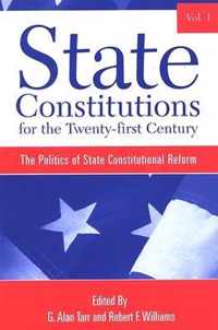 State Constitutions for the Twenty-first Century, Volume 1