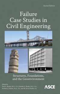 Failure Case Studies in Civil Engineering