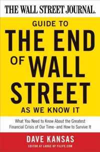 The Wall Street Journal Guide to the End of Wall Street as We Know It