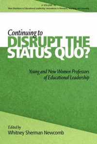 Continuing To Disrupt The Status Quo New