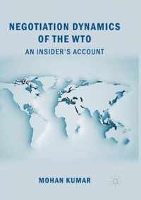 Negotiation Dynamics of the WTO