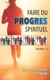 Faire du Progres Spirituel (volume 1 - 3)