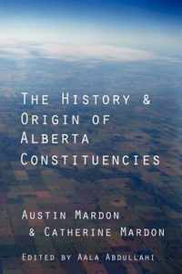 The History and Origin of Alberta Constituencies