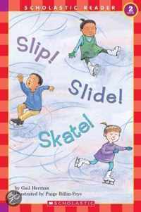 Slip! Slide! Skate! (Level 2)