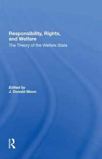 Responsibility, Rights, And Welfare