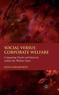 Social Versus Corporate Welfare