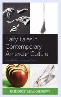 Fairy Tales in Contemporary American Culture