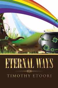 Eternal Ways